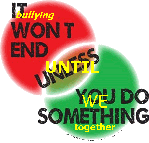 IT /bullying/ WON'T END UNLESS /UNTIL/ YOU /WE/ DO SOMETHING together